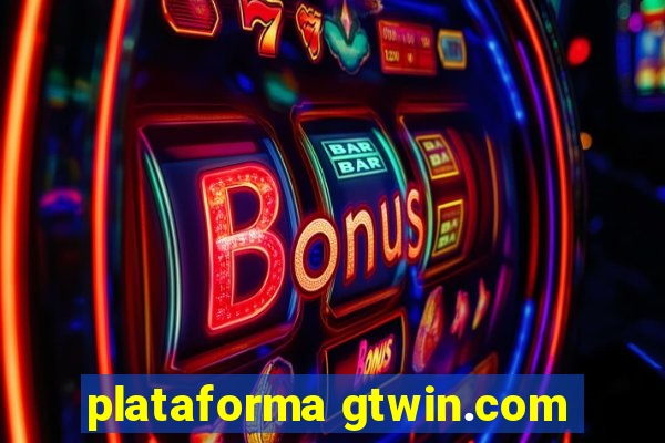 plataforma gtwin.com